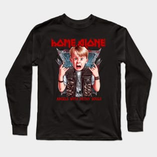 Home Alone - Angels with Filthy Souls Heavy Metal Inspired Long Sleeve T-Shirt